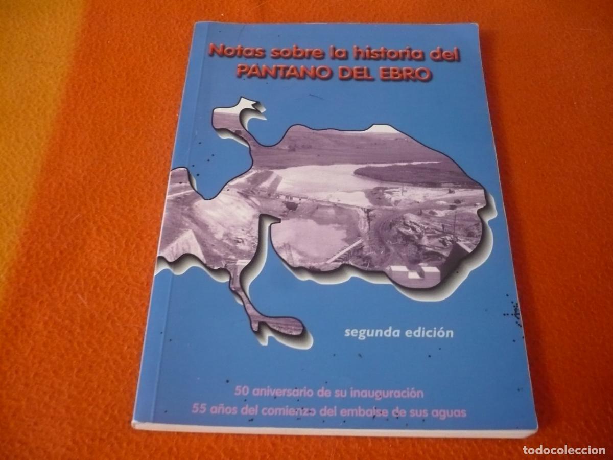 Libros de segunda mano: NOTAS SOBRE LA HISTORIA DEL PANTANO DE EBRO 2003 ANIVERSARIO EMBALSE AGUAS CANTABRIA CAMPOO REINOSA
