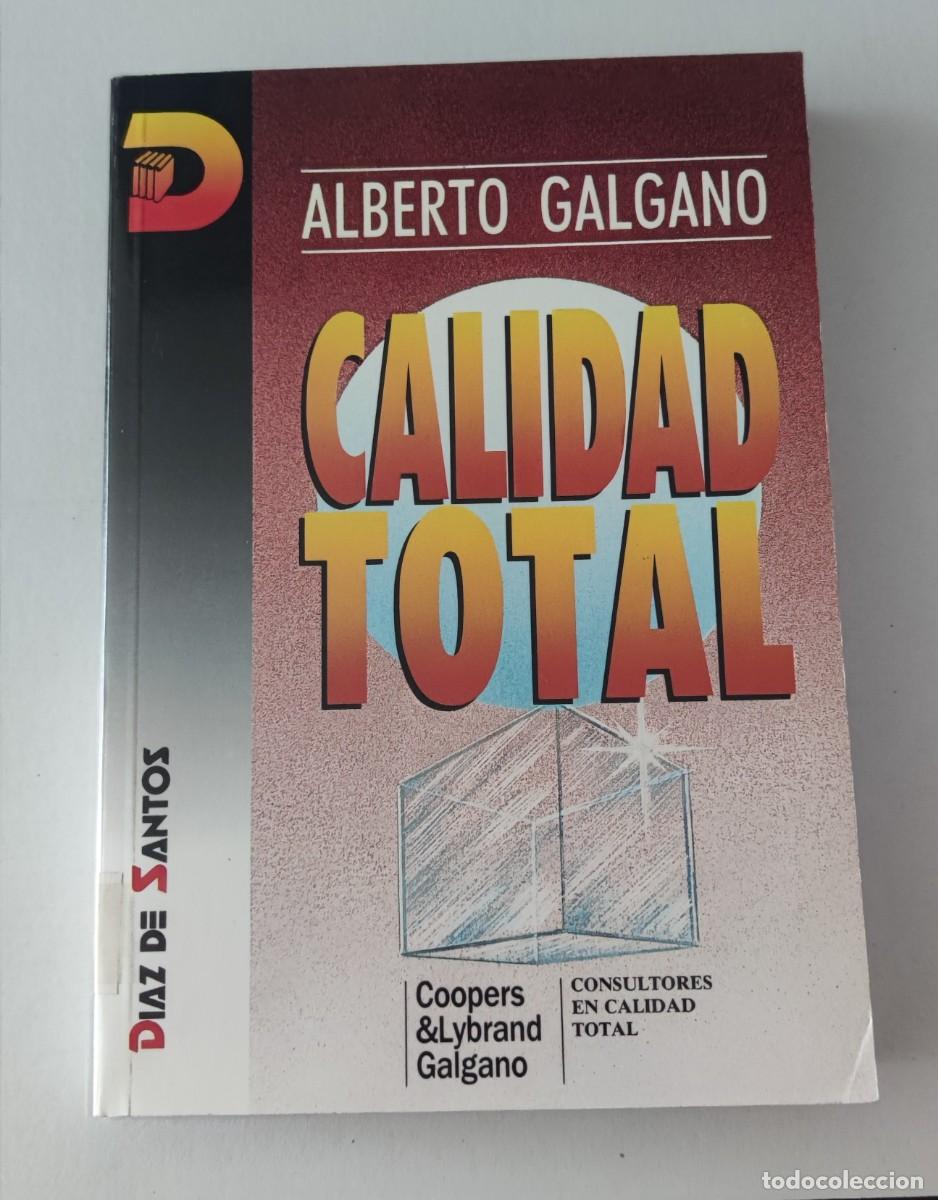 Libros de segunda mano: CALIDAD TOTAL - ALBERTO GALGANO
