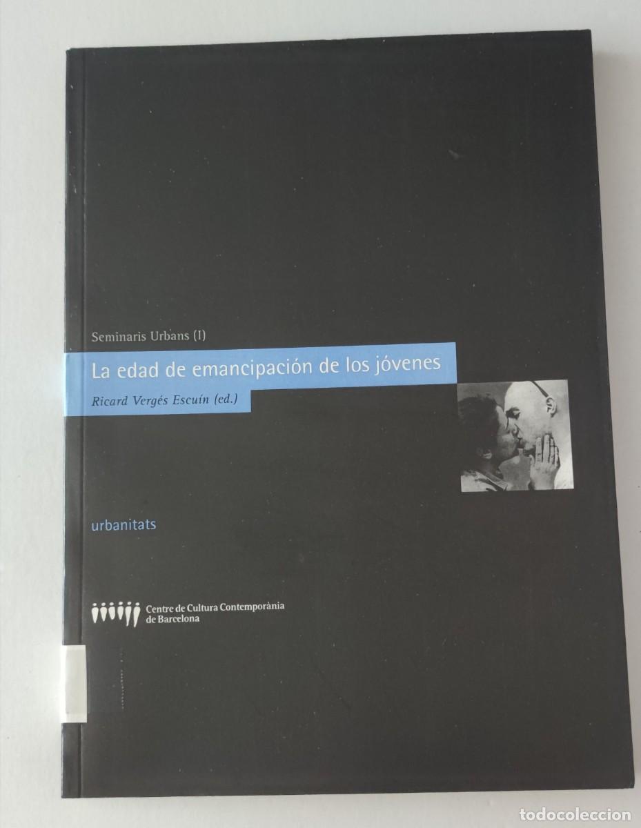Libros de segunda mano: LA EDAD DE EMANCIPACI&Oacute;N DE LOS J&Oacute;VENES