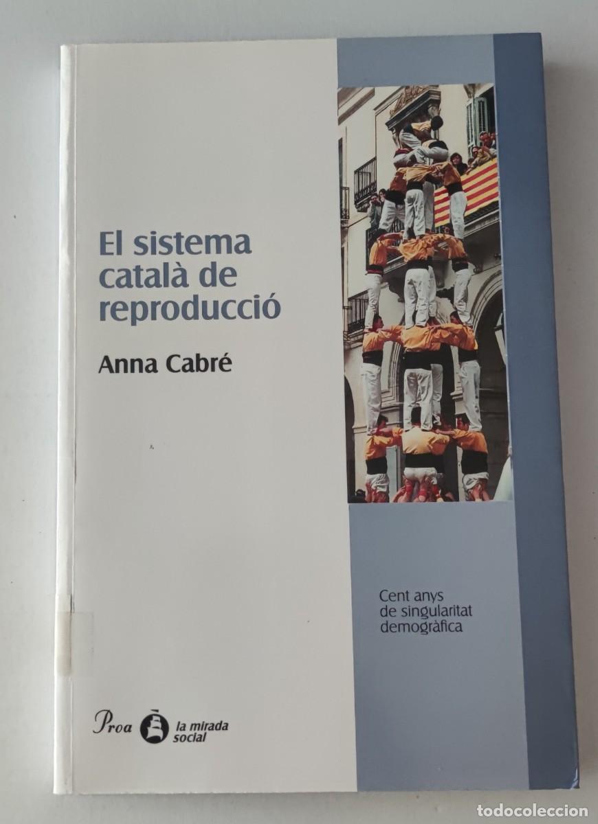Libros de segunda mano: EL SISTEMA CATAL&Aacute; DE REPRODUCCI&Oacute;