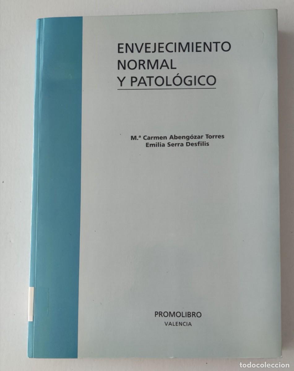 Libros de segunda mano: ENVEJECIMIENTO NORMAL Y PATOL&Oacute;GICO