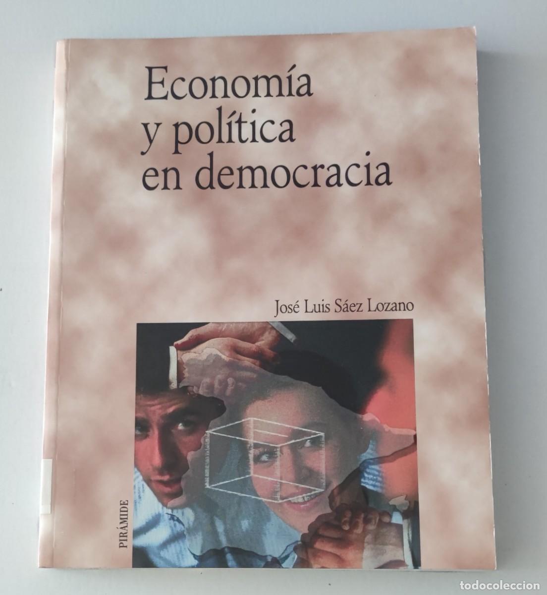 Libros de segunda mano: ECONOM&Iacute;A Y POL&Iacute;TICA EN DEMOCRACIA