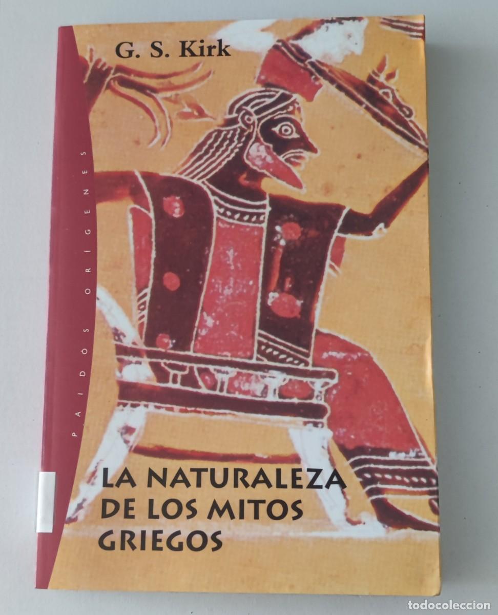 Libros de segunda mano: LA NATURALEZA DE LOS MITOS GRIEGOS