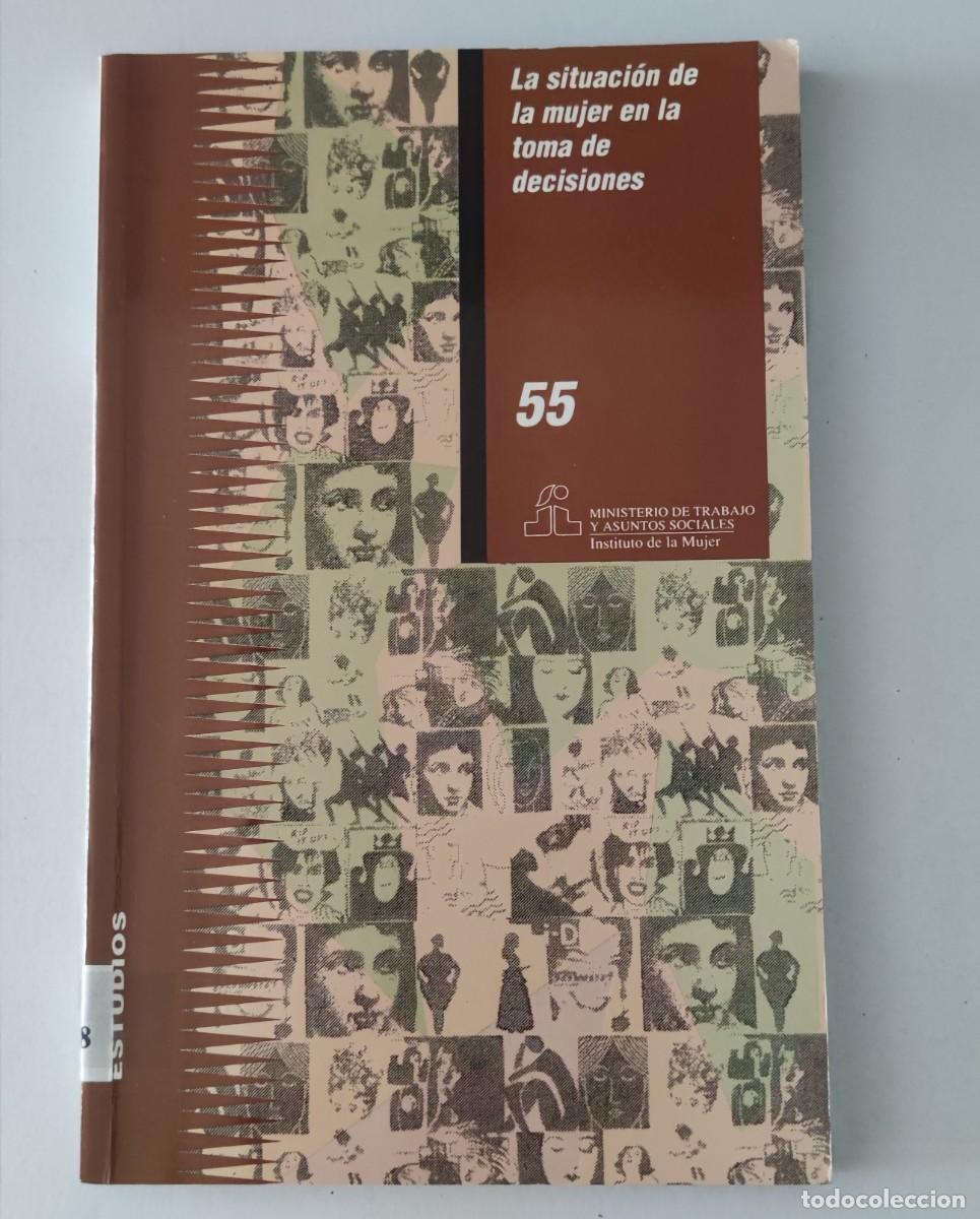Libros de segunda mano: LA SITUACI&Oacute;N DE LA MUJER EN LA TOMA DE DECISIONES