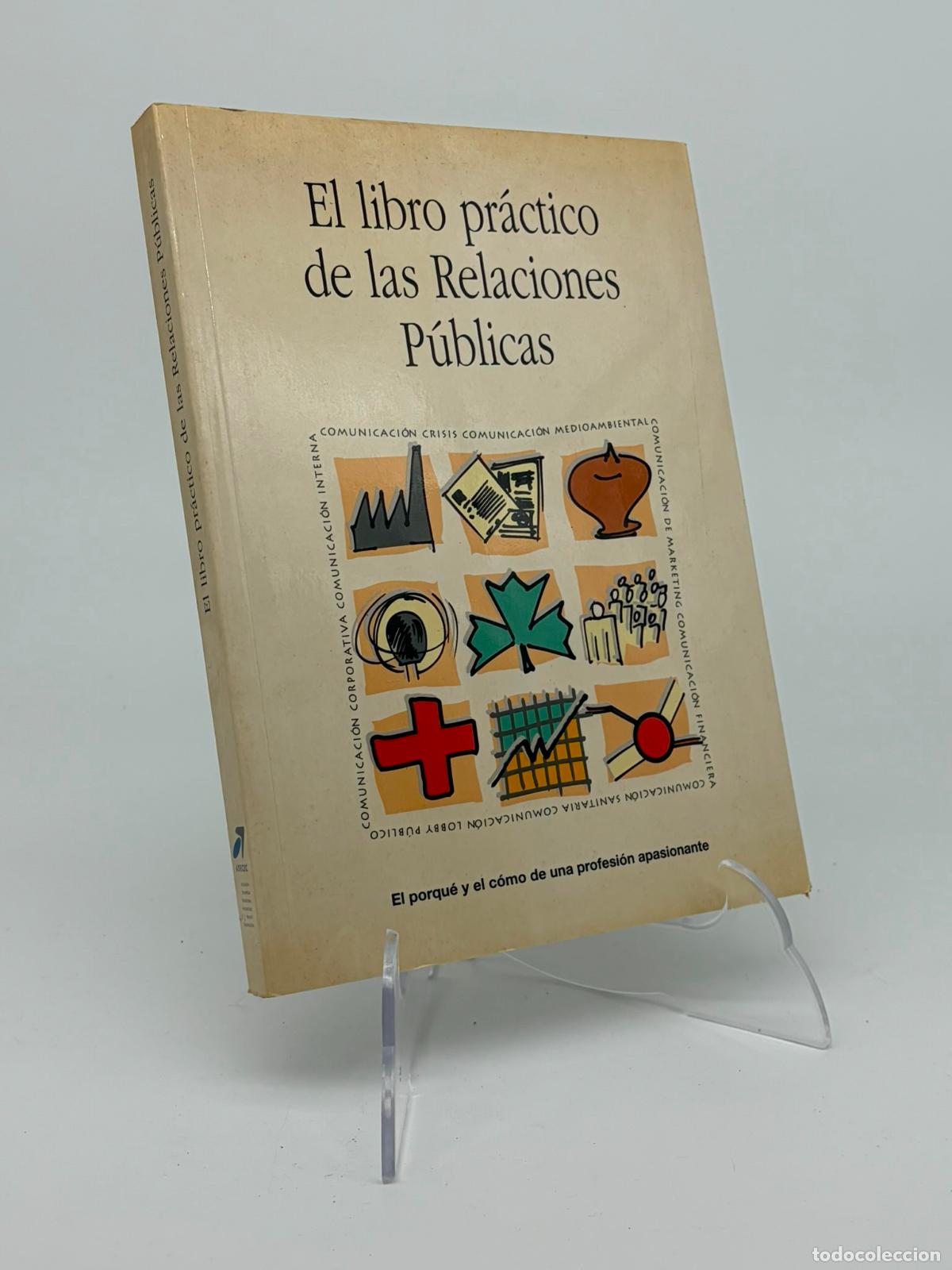 Libros de segunda mano: EL LIBRO PRACTICO DE LAS RELACIONES PUBLICAS