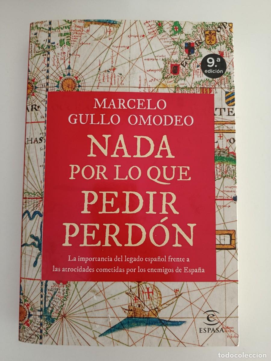 Libros de segunda mano: NADA POR LO QUE PEDIR PERD&Oacute;N. MARCELO GULLO OMODEO. ESPASA. 2025