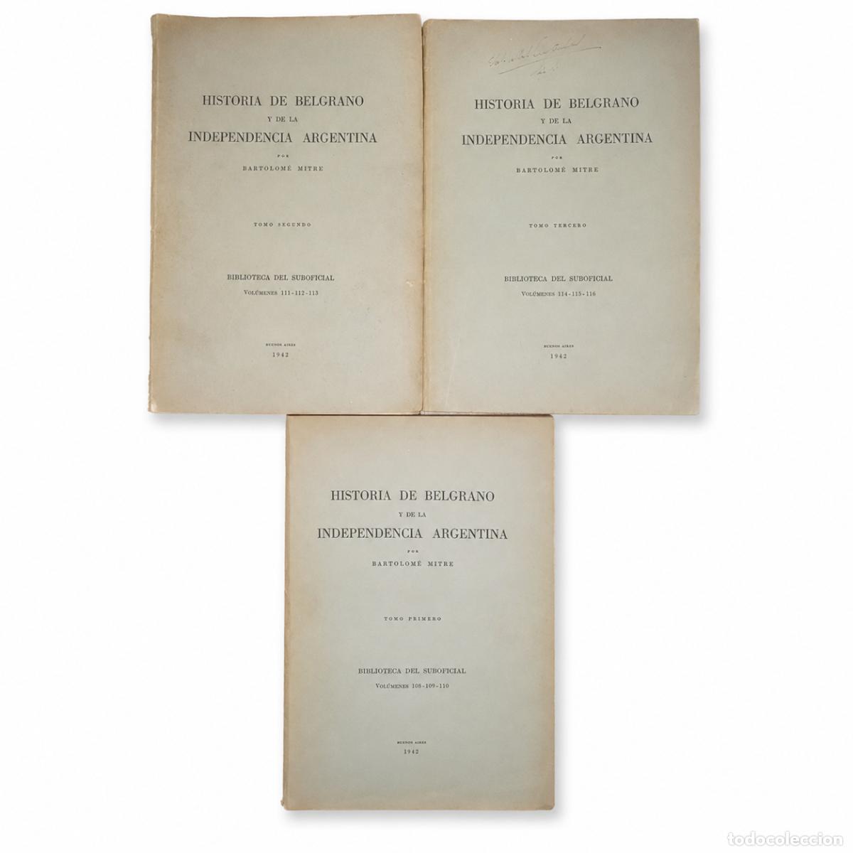 Libros de segunda mano: BARTOLOM&Eacute; MITRE &ndash; HISTORIA DE BELGRANO Y DE LA INDEPENDENCIA ARGENTINA &ndash; LM