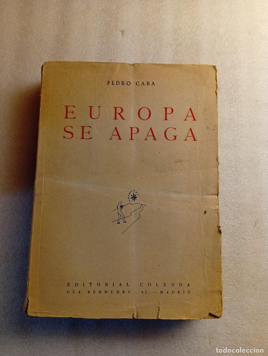 Libros de segunda mano: EUROPA SE APAGA - CABA, Pedro 1951