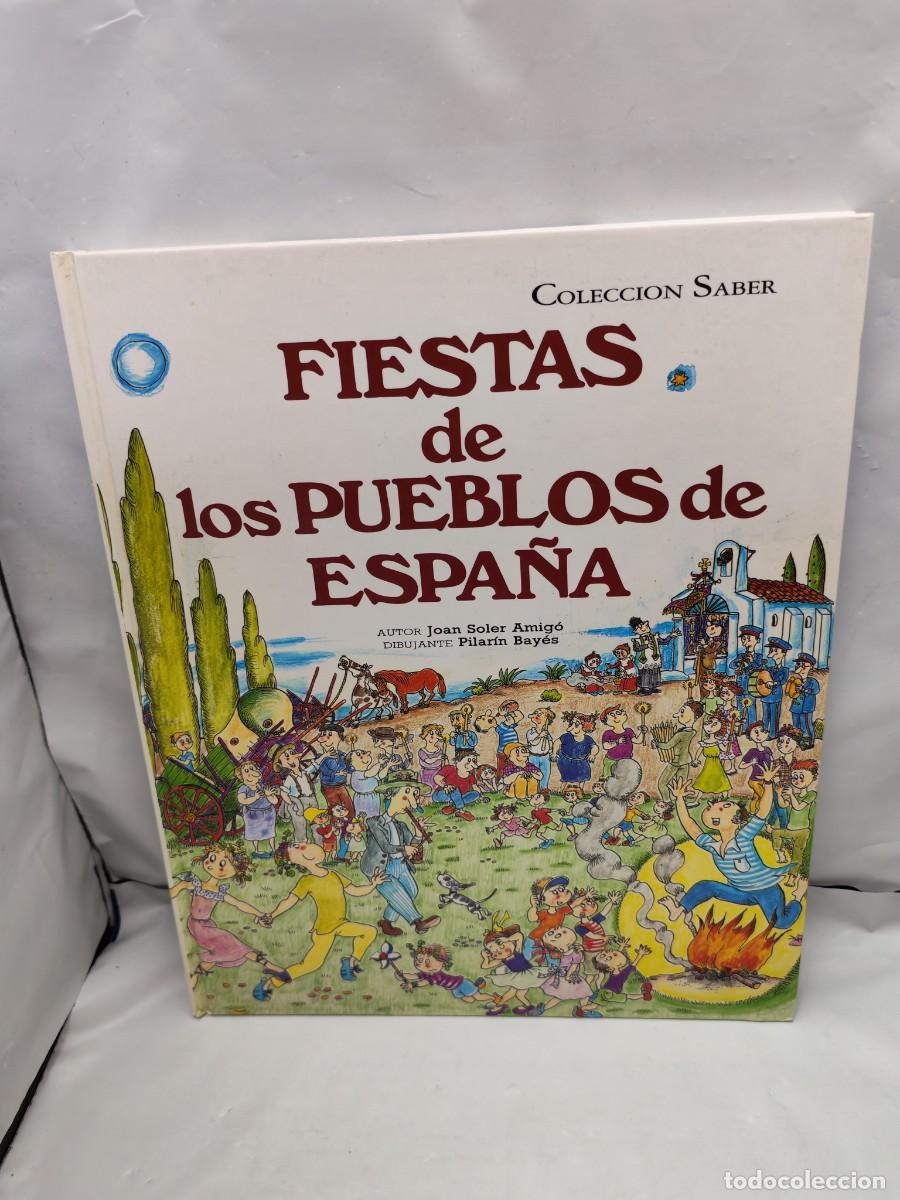 Libri di seconda mano: Fiestas de los Pueblos de Espa&ntilde;a (Primera edici&oacute;n, tapa dura)