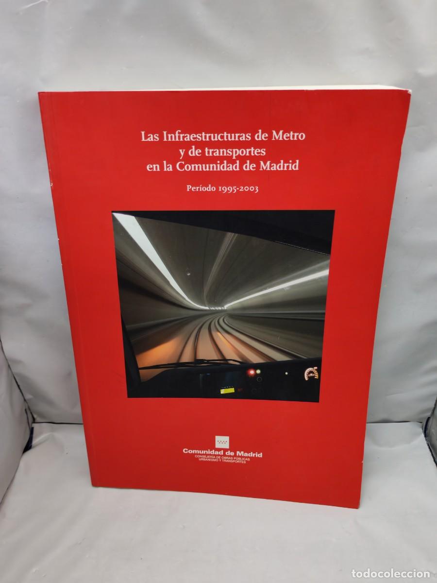 Libros de segunda mano: Las infraestructuras de metro y de transportes en la Comunidad de Madrid: per&iacute;odo 1995-2003