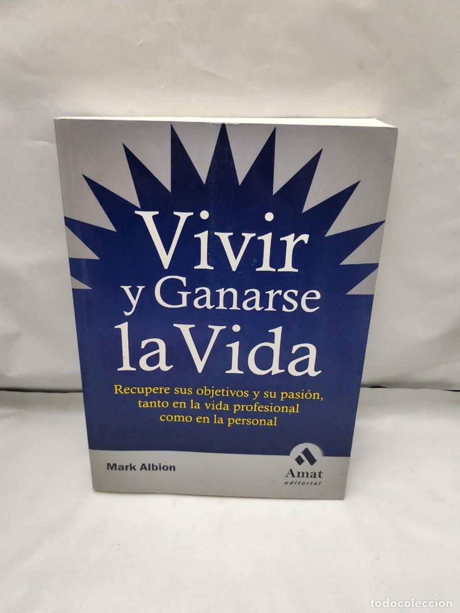 Libros de segunda mano: VIVIR Y GANARSE LA VIDA