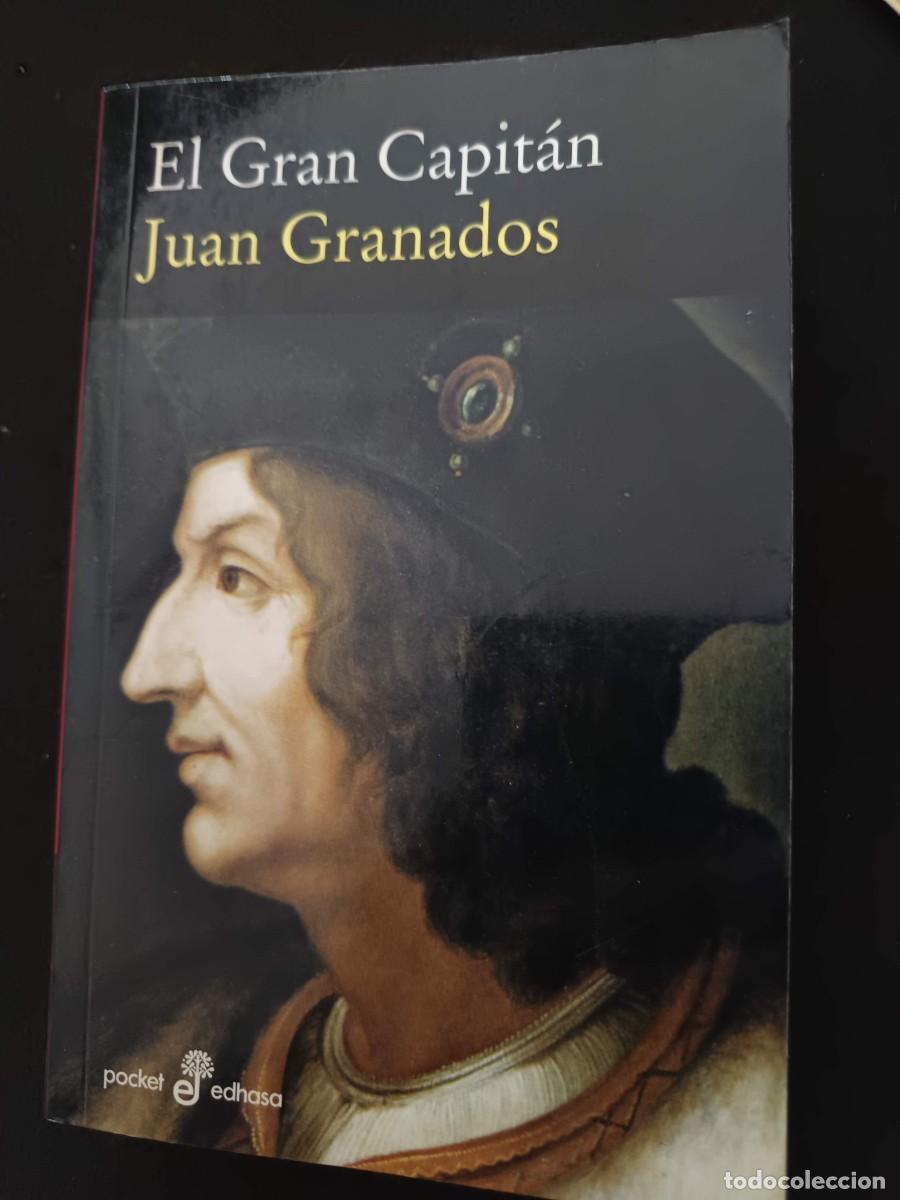 Libros de segunda mano: JUAN GRANADOS: EL GRAN CAPIT&Aacute;N