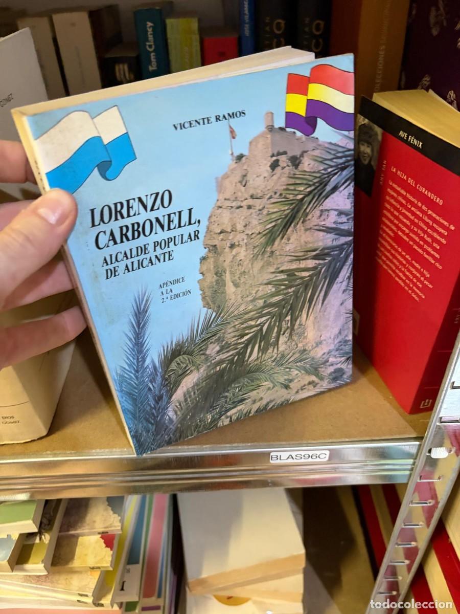 Libros de segunda mano: BLAS96C Lorenzo Carbonell, alcalde popular de Alicante &ndash; Vicente Ramos.