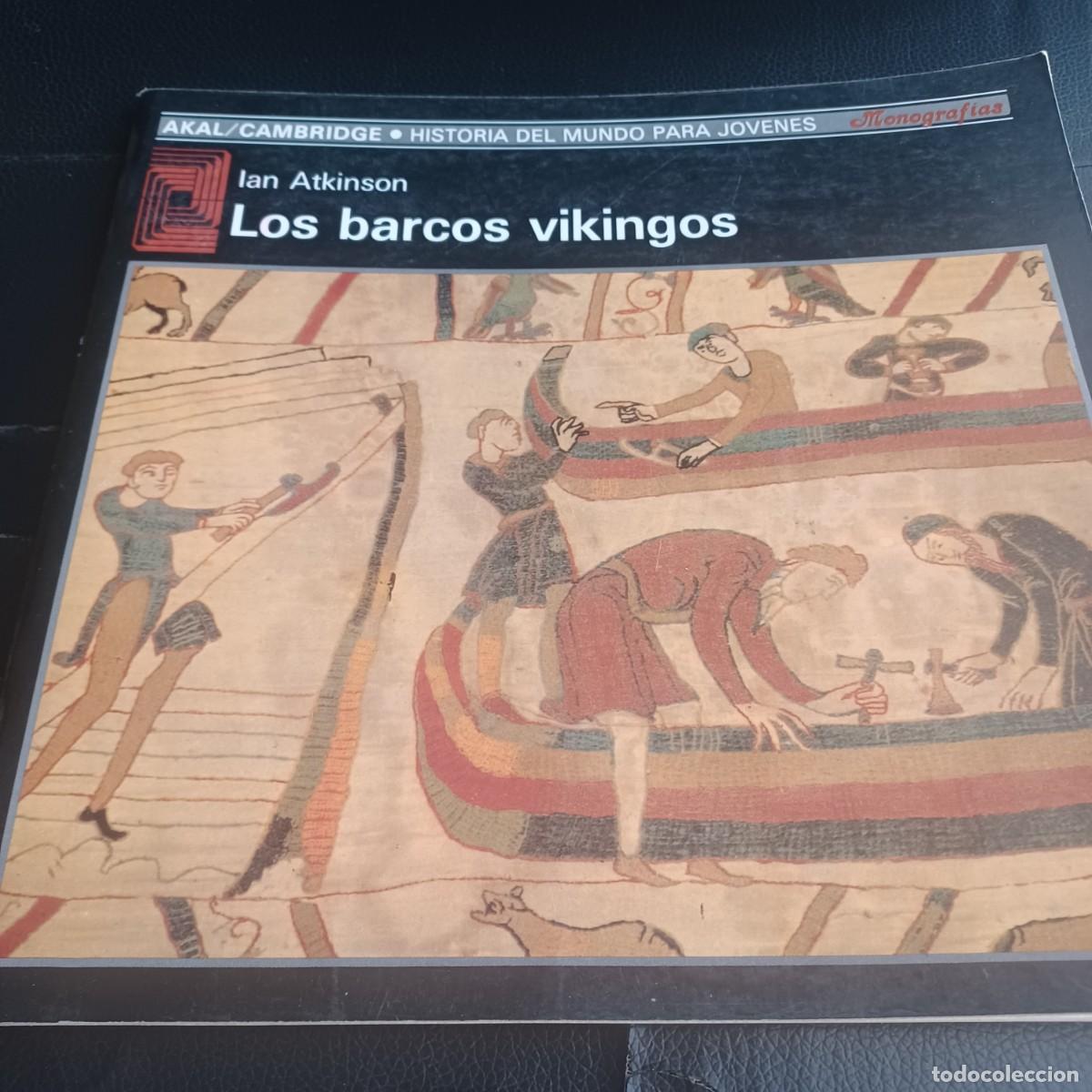 Libros de segunda mano: Los barcos VIKINGOS. Ian Atkinson.