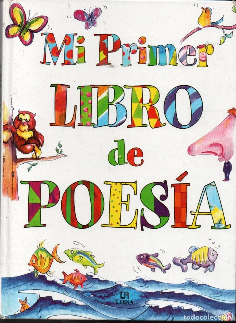 Libros de segunda mano: MI PRIMER LIBRO DE POES&Iacute;A (LIBSA, 2003)