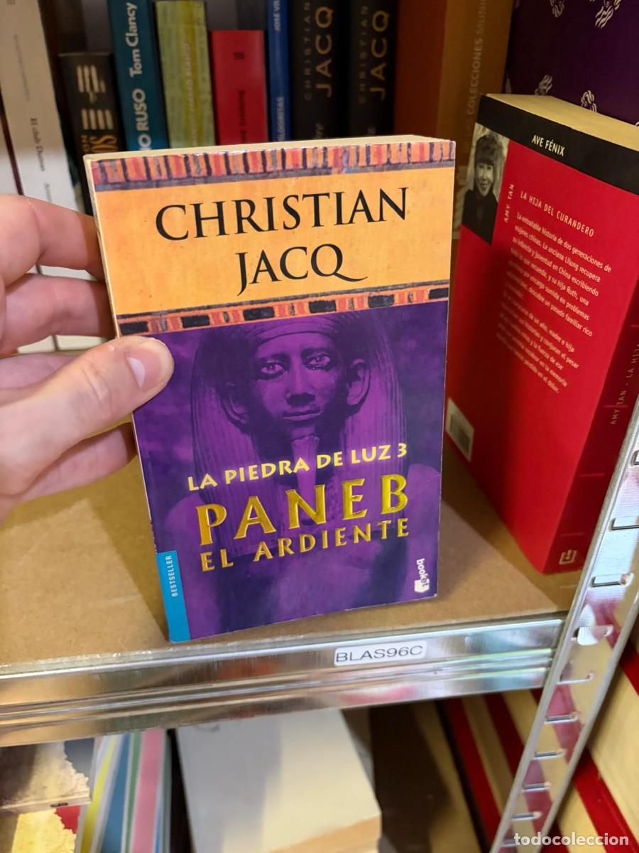 Libros de segunda mano: BLAS96C Christian Jacq, La piedra de luz 3: Paneb el ardiente &mdash; Booket.