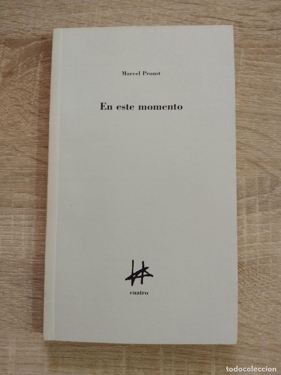 EN ESTE MOMENTO - Proust, Marcel