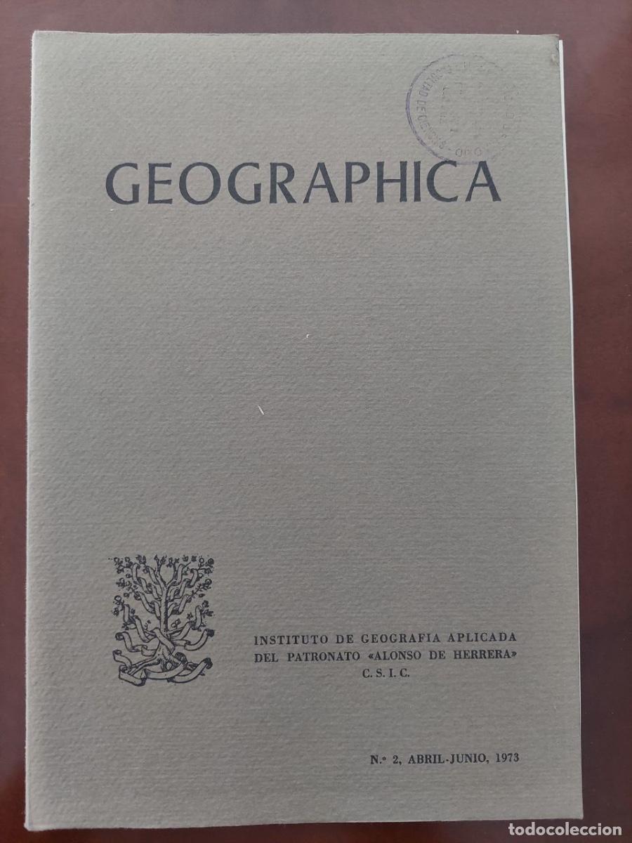 Libros de segunda mano: Geographica. Revista del Instituto de Geograf&iacute;a Aplicada. N&ordm; 2, abril-junio 1973.
