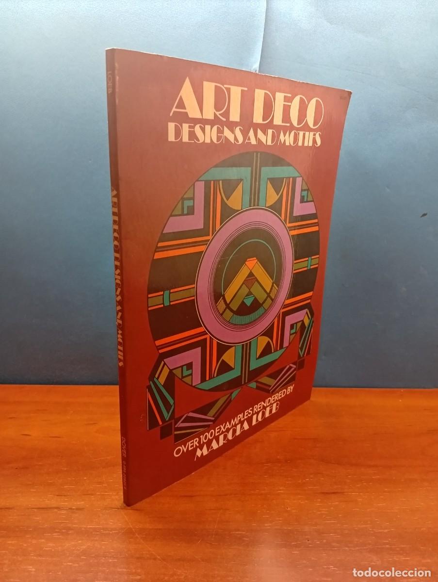 Libros de segunda mano: ART DECO, DESIGNS AND MOTIFS- 100 EXAMPLES BY MARCIA LOEB