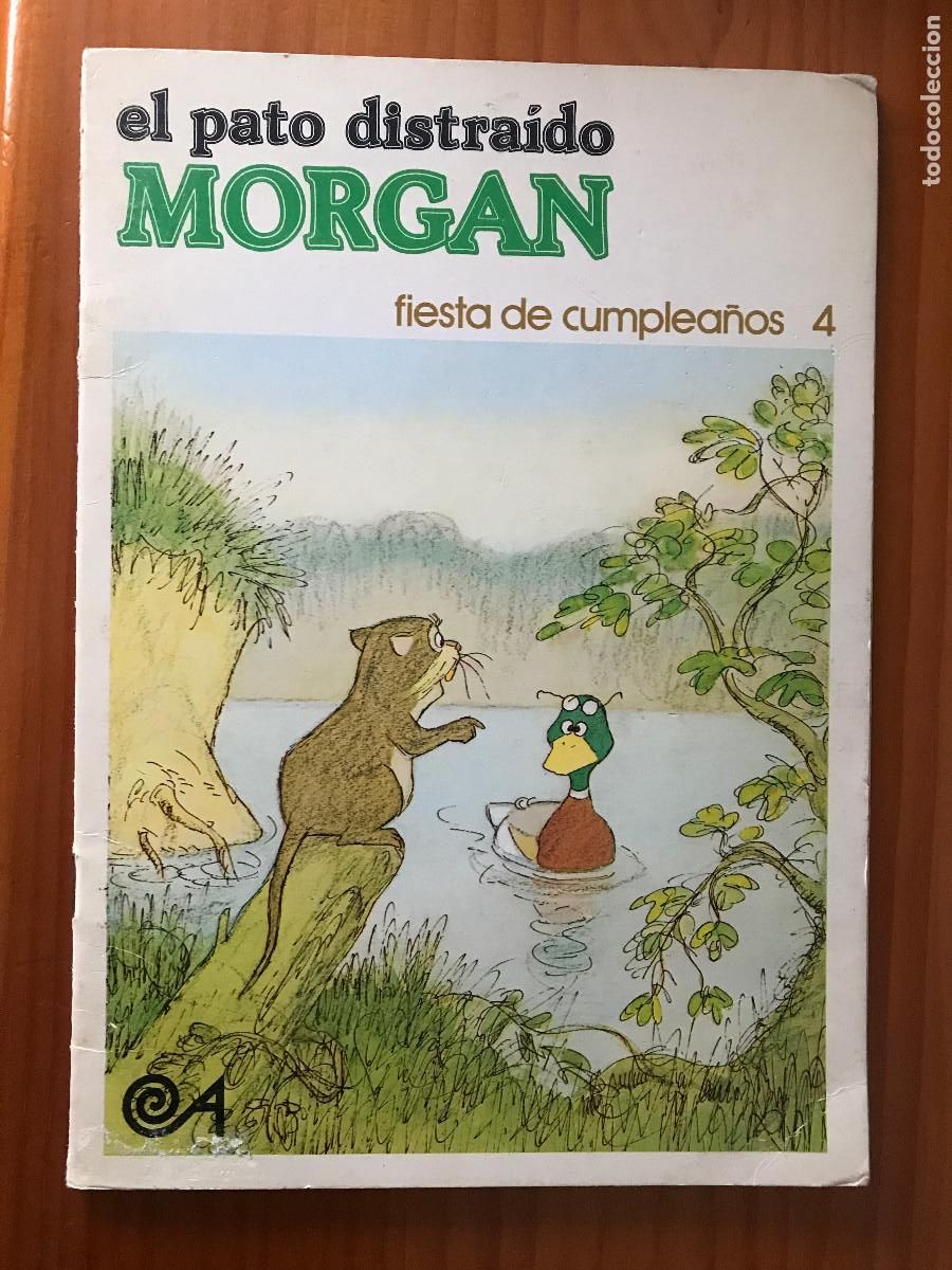 Libros de segunda mano: Morgan el pato distra&iacute;do. Fiesta de cumplea&ntilde;os. 4. Altea