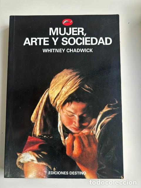 Libros de segunda mano: Mujer, arte y sociedad -Whitney Chadwick-