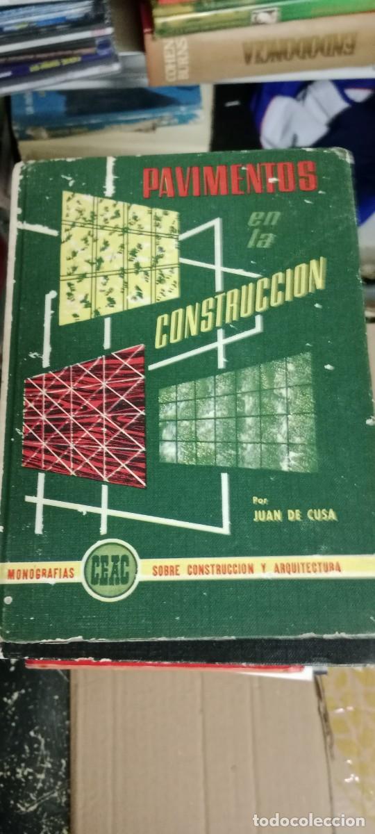 Libros de segunda mano: PAVIMENTOS EN LA CONSTRUCCION. POR JUAN DE CUSA LIBRO TOP-17