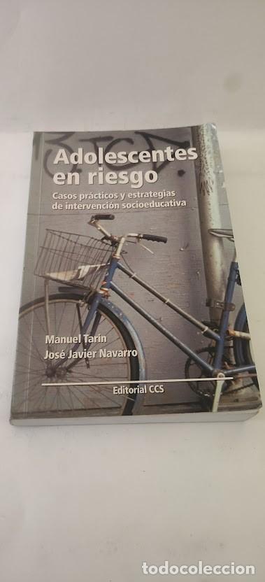 Libros de segunda mano: Adolescentes en riesgo - Manuel Tar&iacute;n / Jos&eacute; Javier Navarro - Editorial CCS 4&ordf; edici&oacute;n 2012