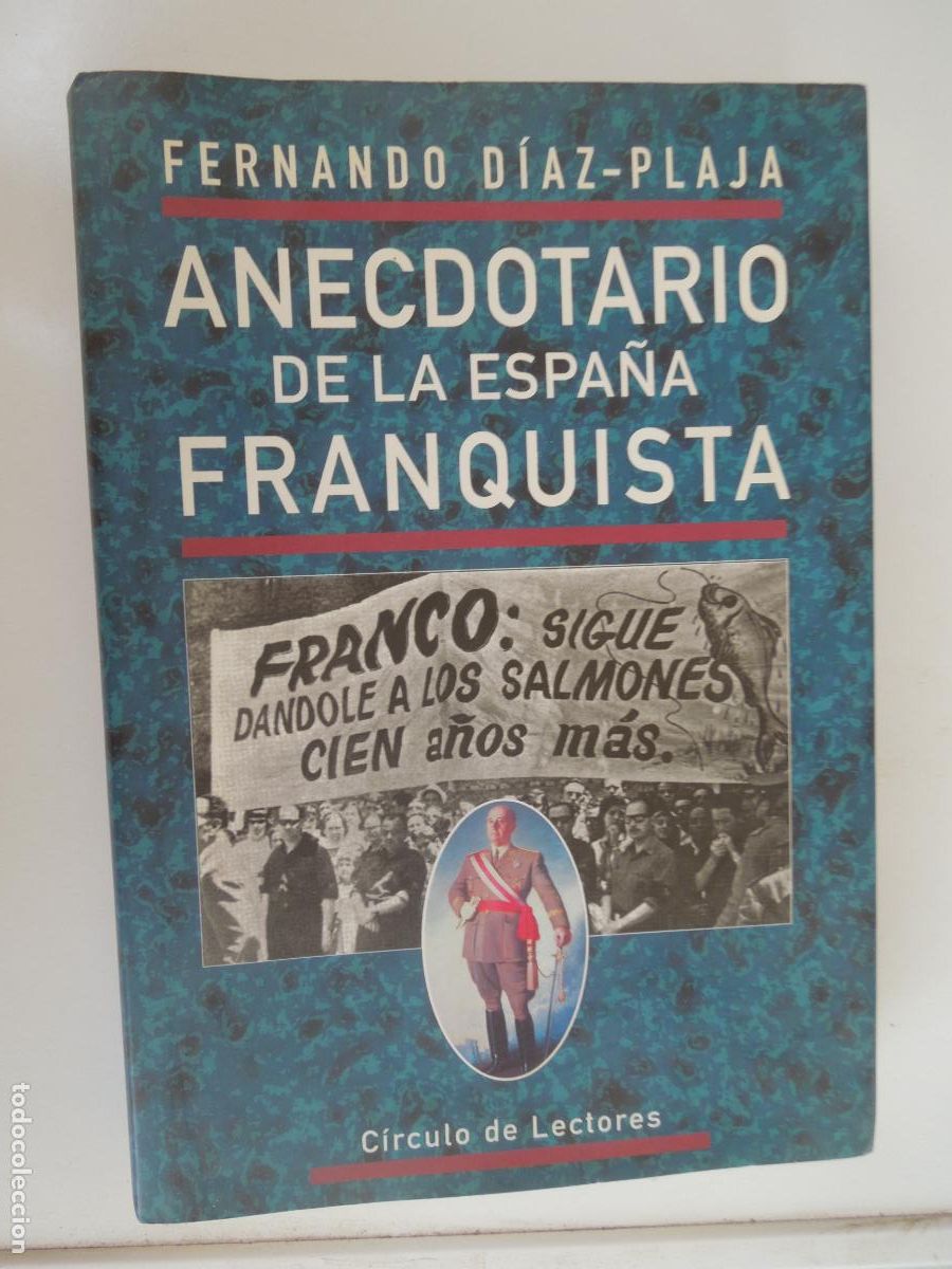 Libros de segunda mano: ANECFOTARIO DE LA ESPA&Ntilde;A FRANQUISTA - FERNANDO DIAZ-PLAJA - CIRCULO DE LECTORES - 1999