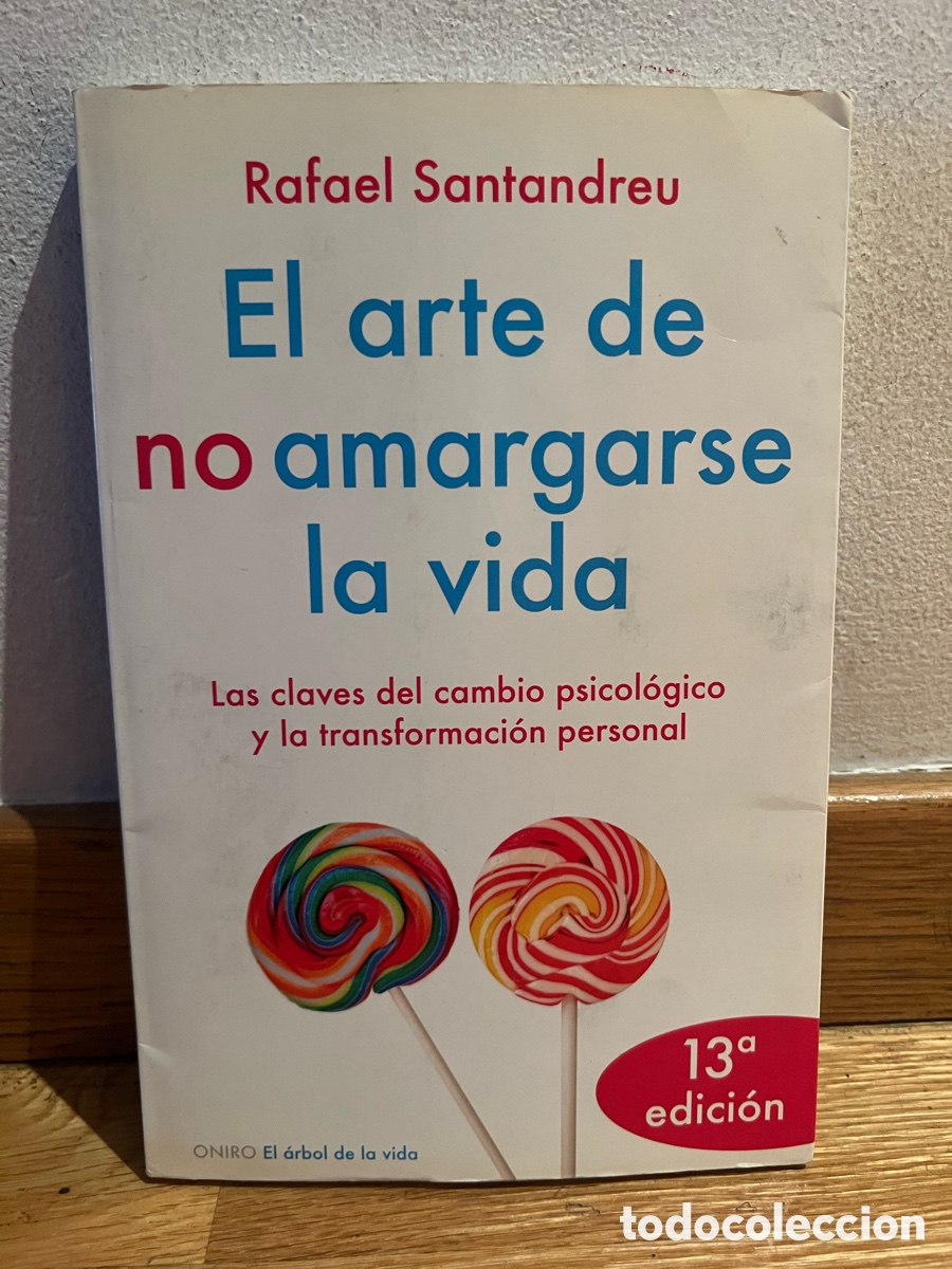 Libros de segunda mano: Rafael Santandreu El arte de no amargarse la vida