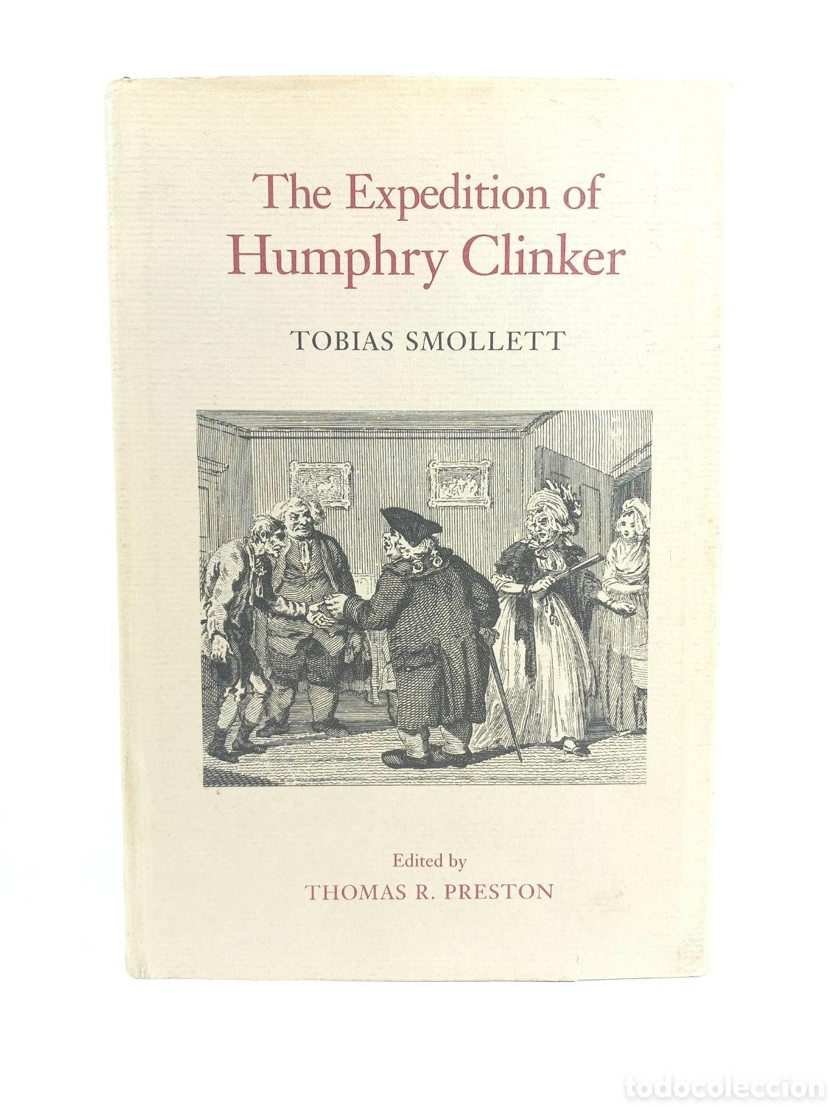 Libros de segunda mano: The Expedition of Humpry Clinquer. Tobias Smollet. The University of Georgia Press, 1990.