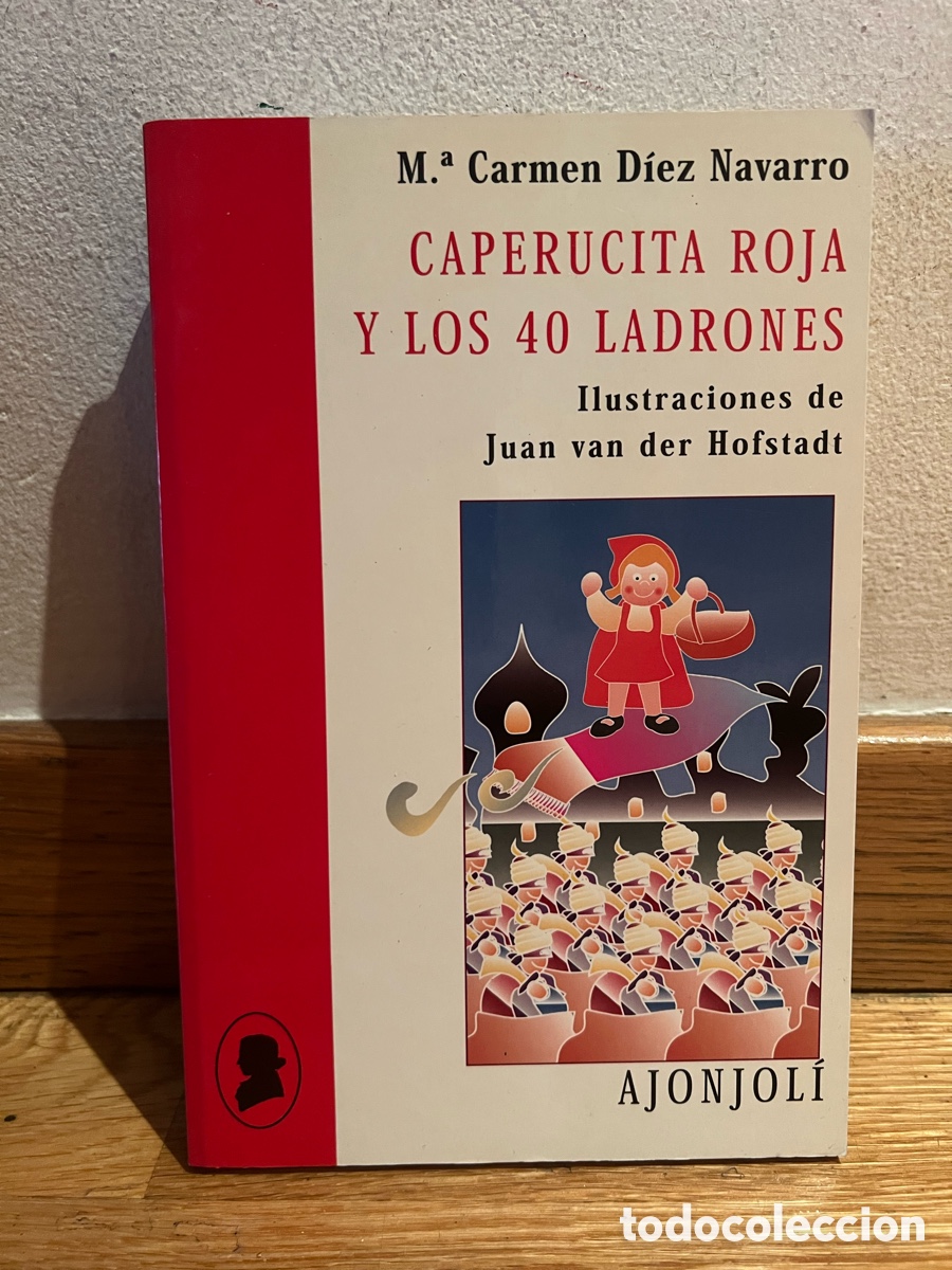 Libros de segunda mano: M.&ordf; Carmen D&iacute;ez Navarro CAPERUCITA ROJA Y LOS 40 LADRONES