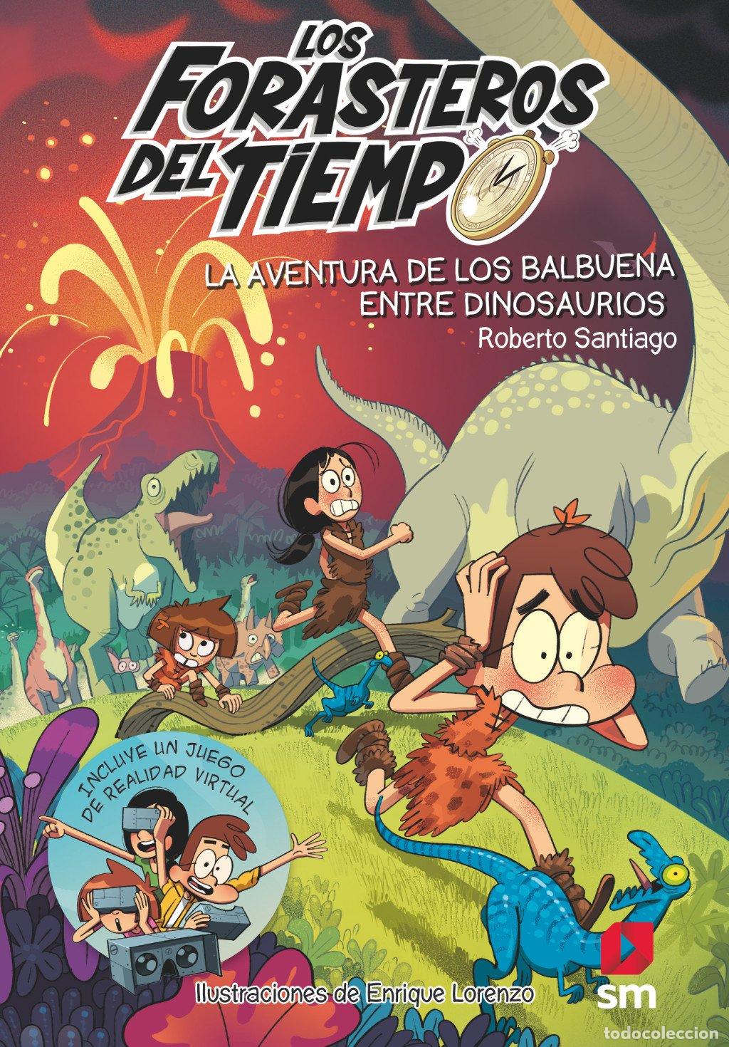 Libros de segunda mano: Los Forasteros del Tiempo 6: La aventura de los Balbuena entre dinosaurios - Lorenzo Diaz, Enrique