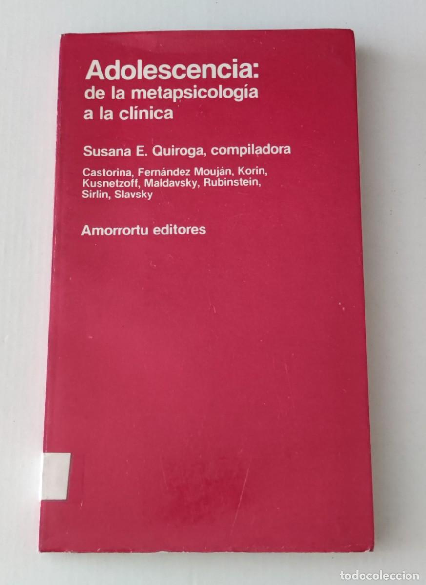 Libros de segunda mano: ADOLESCENCIA: DE LA METAPSICOLOG&Iacute;A A LA CL&Iacute;NICA
