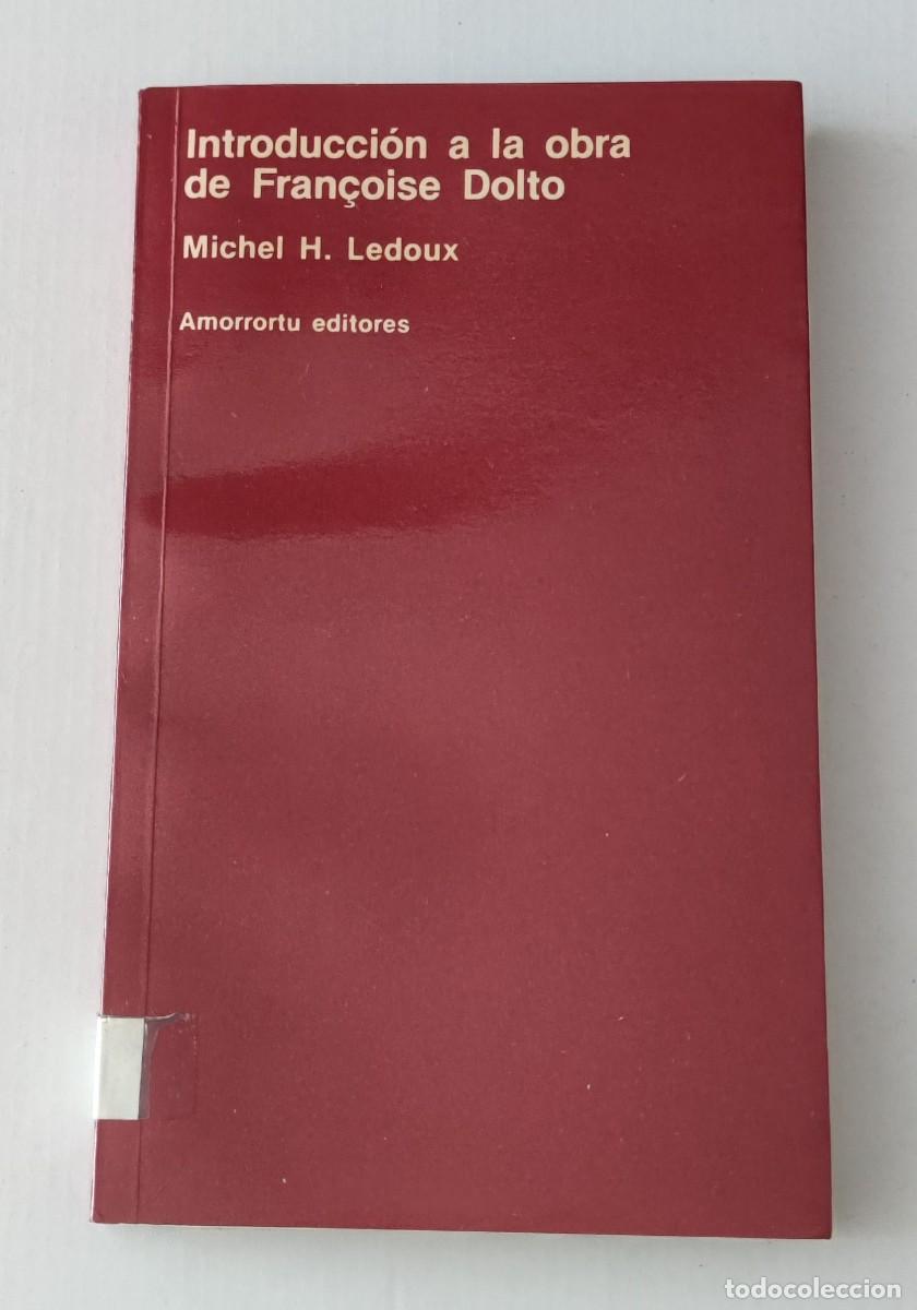 Libros de segunda mano: INTRODUCCI&Oacute;N A LA OBRA DE FRANCOISE DOLTO