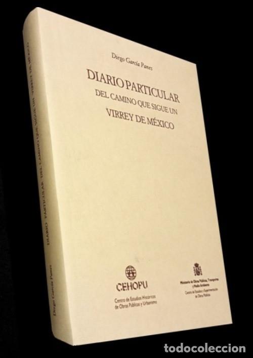 Libros de segunda mano: M2173 - DIARIO PARTICULAR DEL CAMINO QUE SIGUE UN VIRREY DE MEXICO. DIEGO GARCIA PANES.