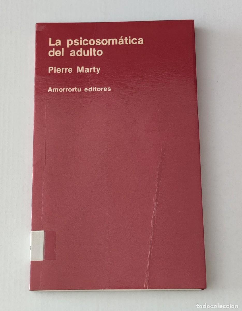 Libros de segunda mano: LA PSICOSOM&Aacute;TICA DEL ADULTO