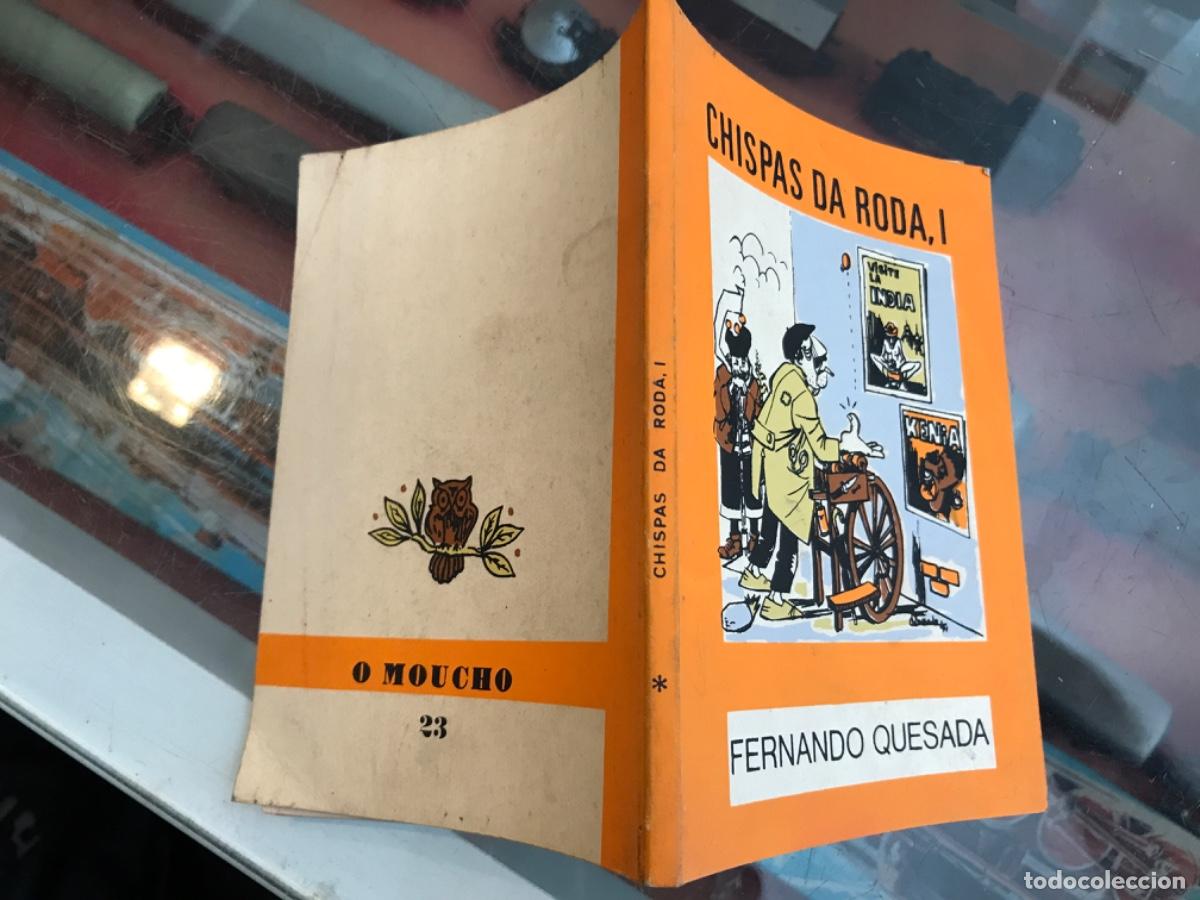 Libros de segunda mano: FERNANDO QUESADA. CHISPAS DA RODA, I. 1979. O MOUCHO 23