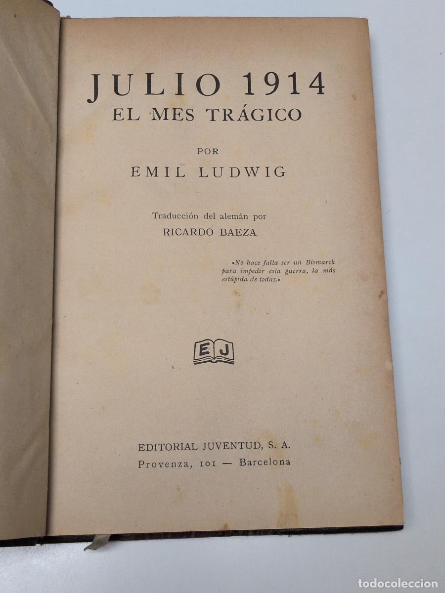 Libros de segunda mano: Julio 1914. El mes tr&aacute;gico - Ludwig, Emil