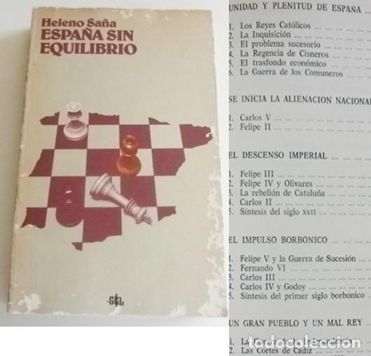 Libros de segunda mano: ESPA&Ntilde;A SIN EQUILIBRIO LIBRO HELENO SA&Ntilde;A HISTORIA REYES CAT&Oacute;LICOS INQUISICI&Oacute;N IMPERIO BORB&Oacute;N LUCHA DE