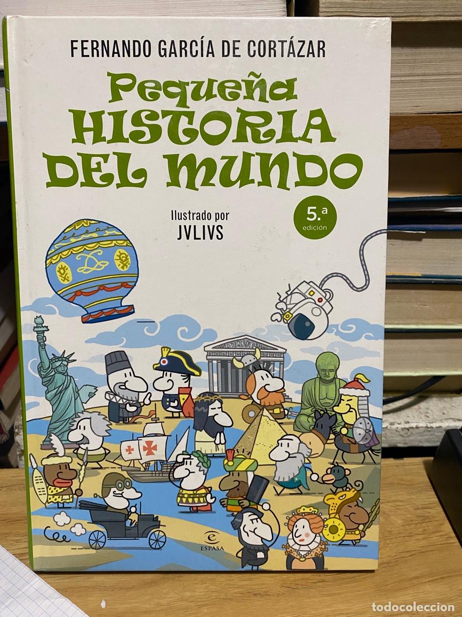 Libros de segunda mano: FERNANDO GARCIA DE CORTAZAR, PEQUE&Ntilde;A HISTORIA DEL MUNDO, EDT. ESPASA