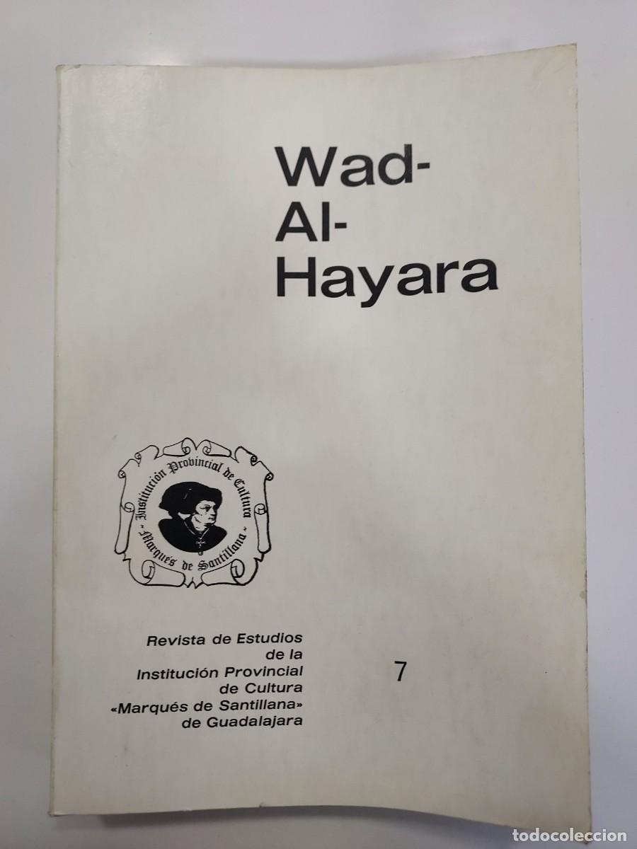 Libros de segunda mano: GUADALAJARA. WAD-AL-HAYARA 1980 7. OLMEDA ATANCE SOPETR&Aacute;N, ROLLOS PICOTAS, ESPARTO ELABORACION JODRA