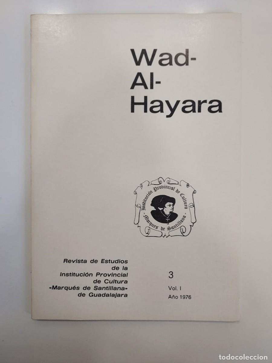 Libros de segunda mano: GUADALAJARA. WAD-AL-HAYARA 1976 3. ALCOLEA PE&Ntilde;AS VALDENOVILLOS, SOPETR&Aacute;N, COGOLLUDO, SIG&Uuml;ENZA