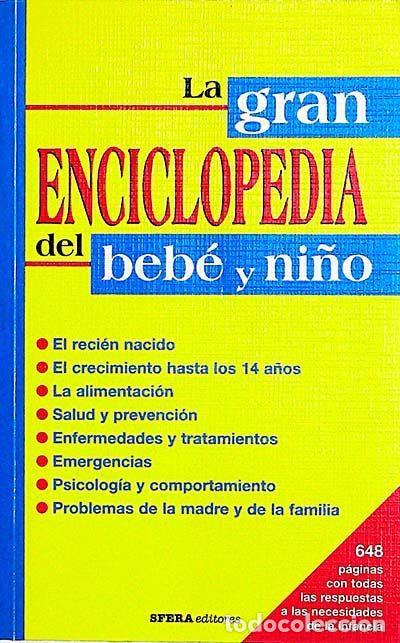 Libros de segunda mano: La gran enciclopedia del bebe y ni&ntilde;o - Vvaa - Sfera editores - 1999