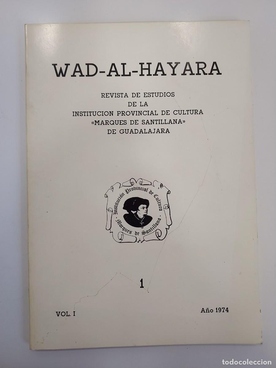 Libros de segunda mano: GUADALAJARA. WAD-AL-HAYARA 1974 1. DONCEL SIG&Uuml;ENZA, VALDENU&Ntilde;O FERN&Aacute;NDEZ, LUPIANA, ATIENZA