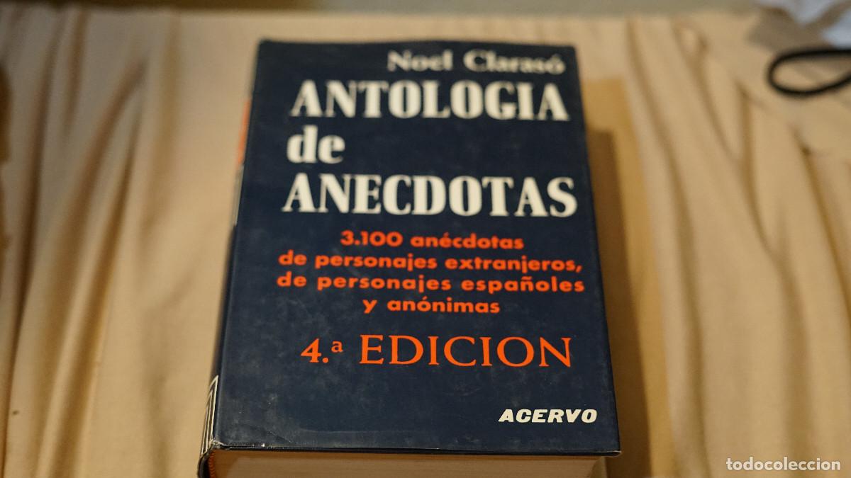 Libros de segunda mano: Noel Claras&ograve; - Antolog&iacute;a de an&eacute;cdotas - Acervo 1988