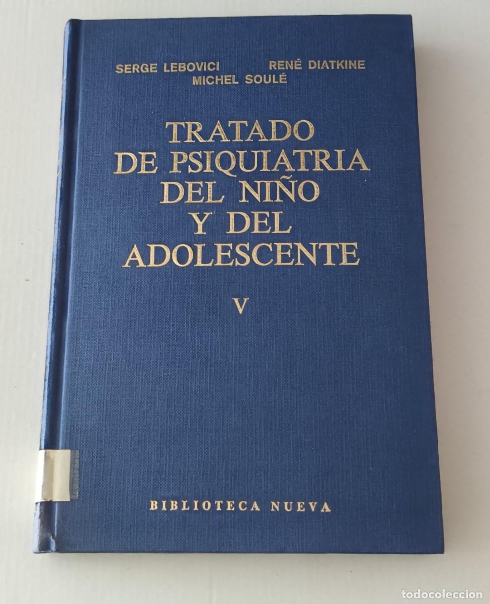 Libros de segunda mano: TRATADO DE PSIQUIATRIA DEL NI&Ntilde;O Y DEL ADOLESCENTE (TOMO V)