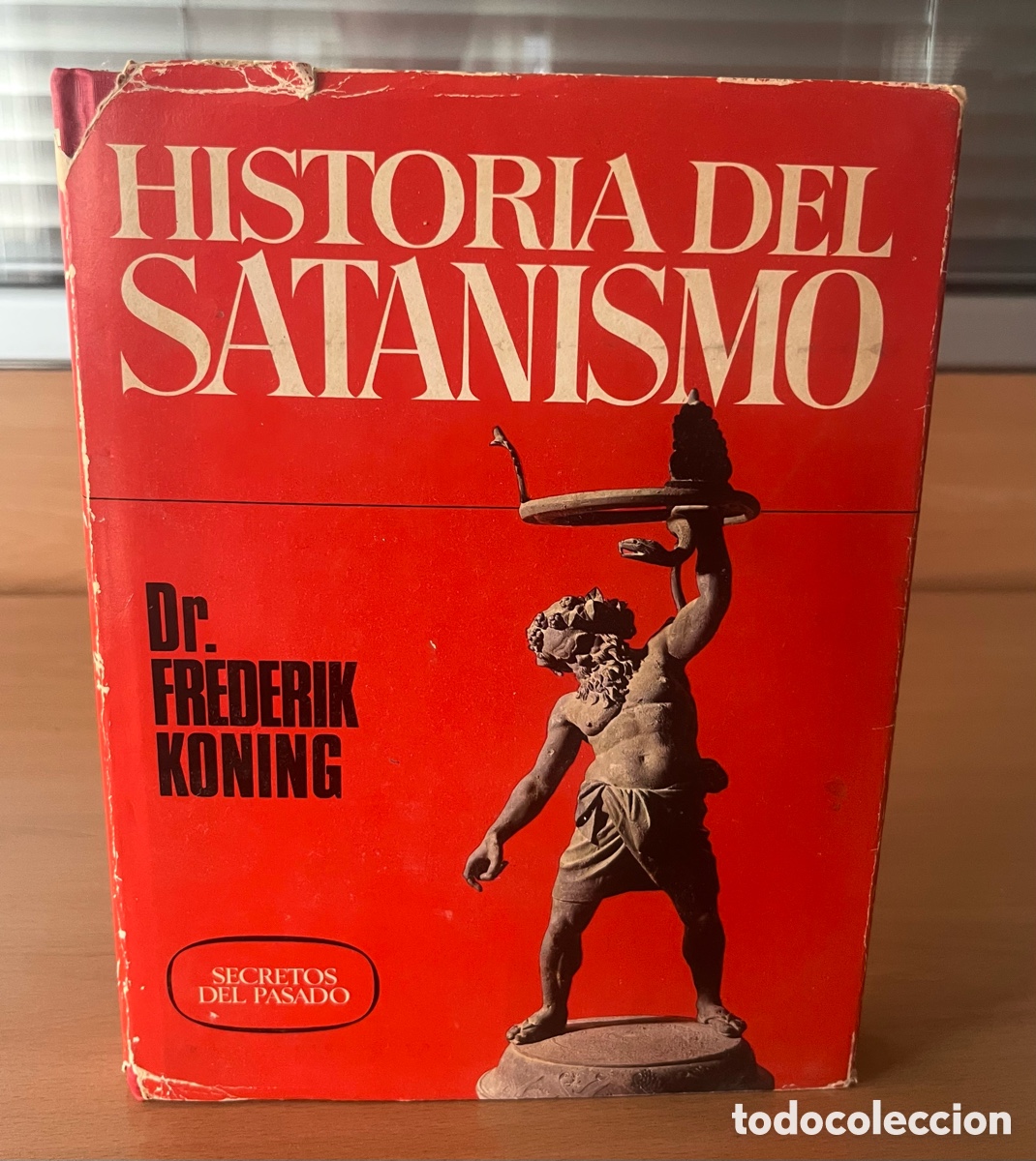 Libros de segunda mano: LIBRO: HISTORIA DEL SATANISMO- DR. FREDERIK KONING - EDITORIAL BRUGUERA 1&ordf; EDICI&Oacute;N, 1975