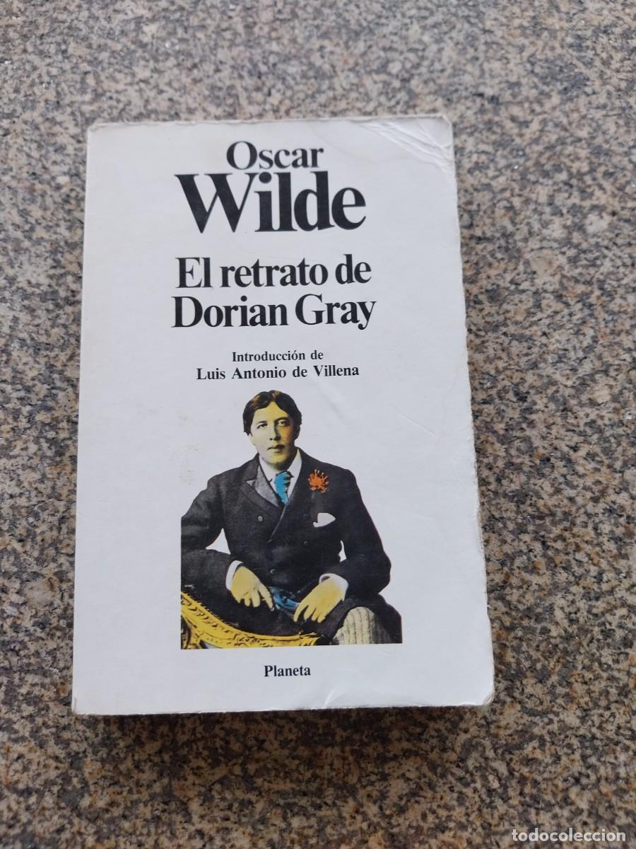 Libros de segunda mano: EL RETRATO DE DORIAN GRAY -- OSCAR WILDE -- PLANETA --
