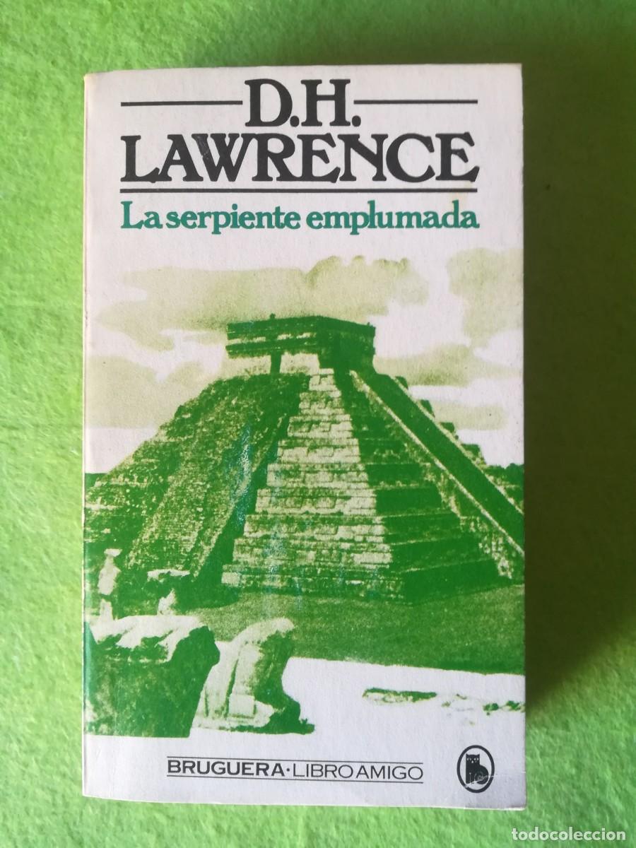 Libros de segunda mano: La serpiente enplumada Lawrence bruguera 1980