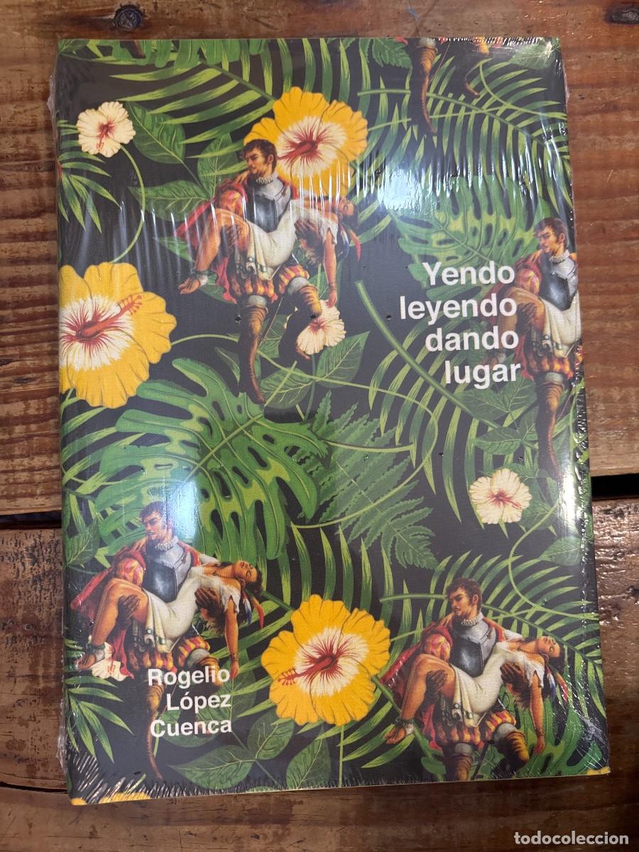 Libros de segunda mano: Rogelio L&oacute;pez Cuenca. Yendo leyendo, dando lugar PRECINTADO SIN ABRIR TRSA Raunig, Gerald; Espa&ntilde;a, K